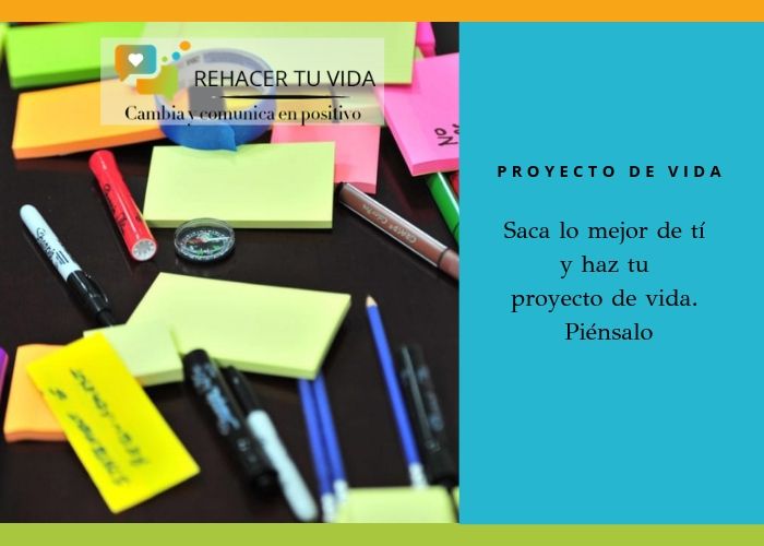 Saca lo mejor de ti y haz tu proyecto de vida. Piénsalo